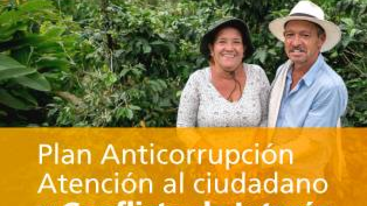 Plan Anticorrupción Atención al ciudadano y Conflicto de Interés.